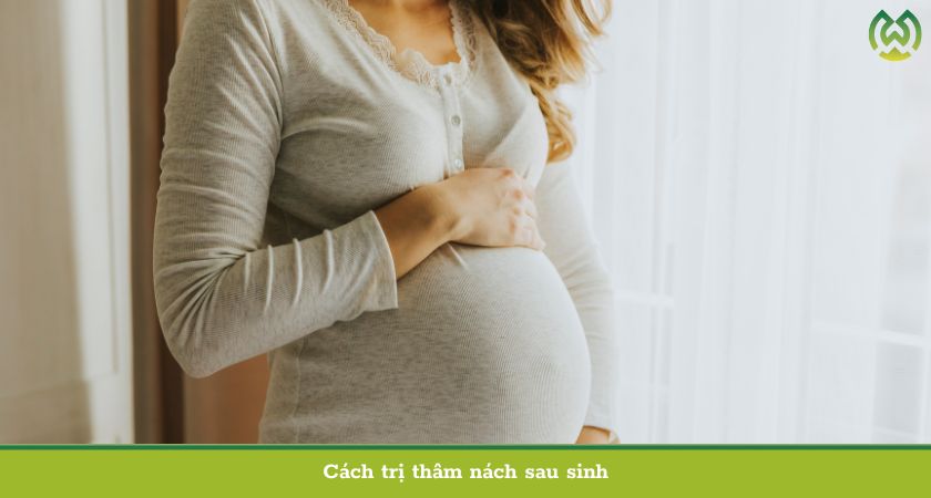 Cách trị thâm nách sau sinh